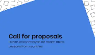 Alliance HPSR/ World Health Organization Call for proposals on Health Policy Analysis for Health Taxes (Up to US$ 55 000 grant)