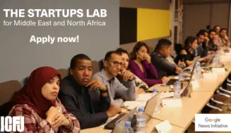 ICFJ / GNI Startups Lab Programme 2023 for Middle East and North Africa