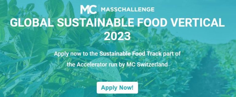 Global Sustainable Food Vertical Accelerator Programme of MassChallenge 2023 (up to CHF 1,000,000)