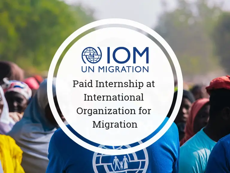 IOM - United Nations Migration has a number of paid internships