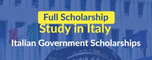 Scholarships from` the Italian Government for Studying for Bachelors 2023