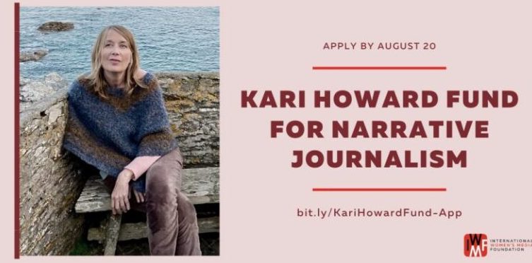 Kari Howard's Fund for Narrative Journalism at the IWMF